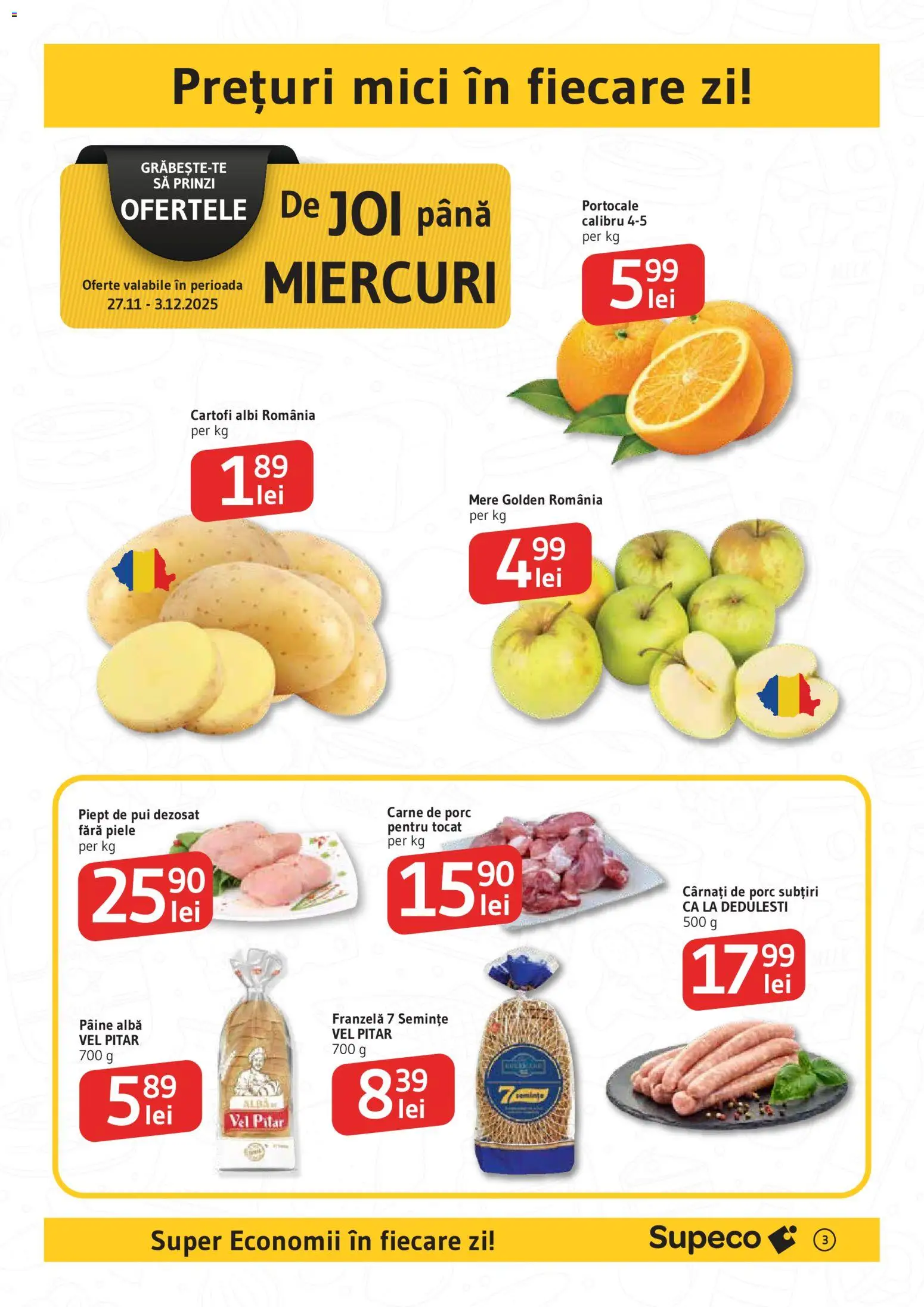Catalog Supeco 27 Noiembrie - 9 Decembrie 2025 | Pagina 3 | Produse: Hacıyatmaz Kedi Oyuncağı, Mici, Semințe, Cartofi