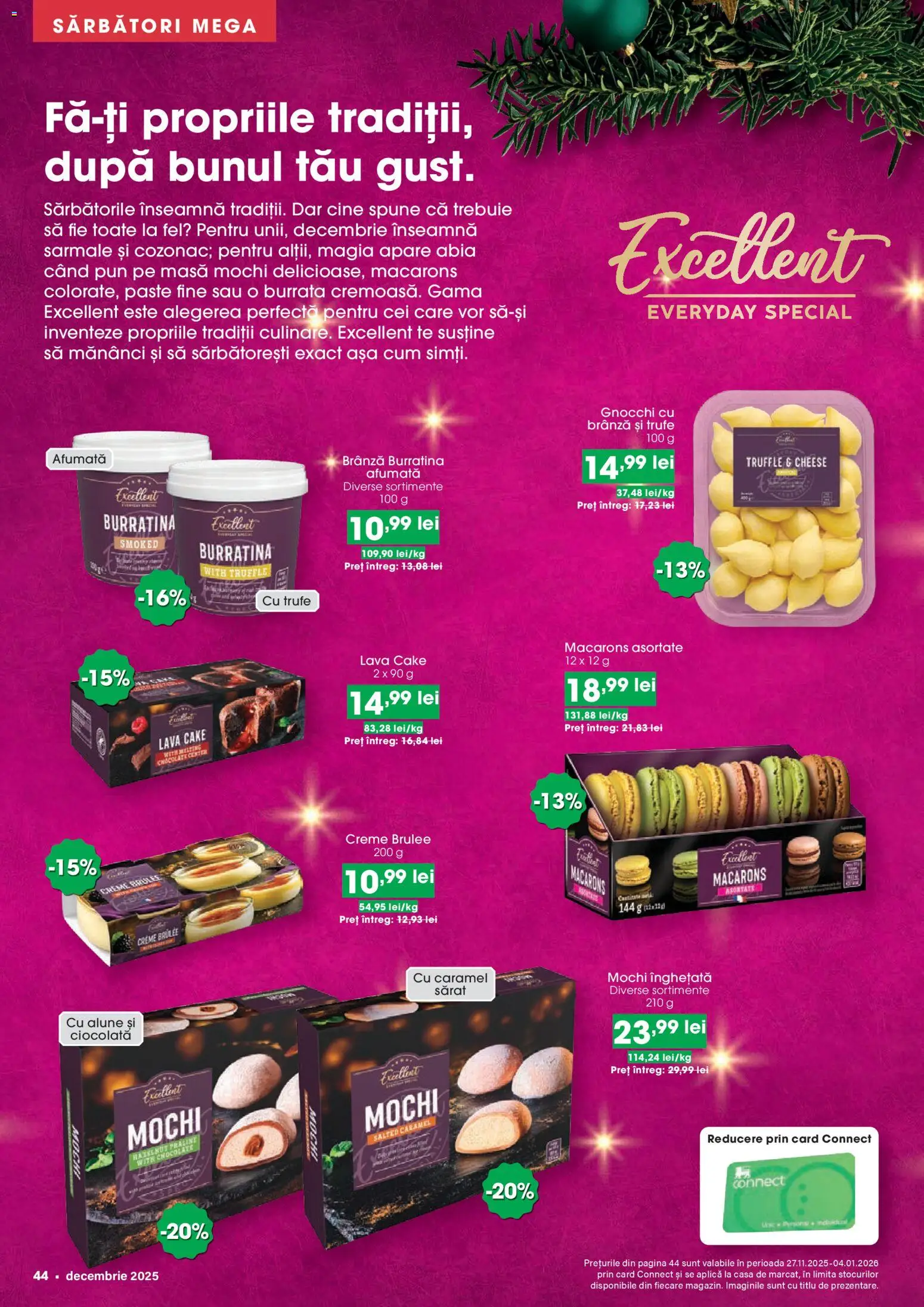 Catalog Mega Image 27 Noiembrie 2025 - 3 Ianuarie 2026 | Pagina 44 | Produse: Çift taraflı üst, Macarons, Paste, Înghețată