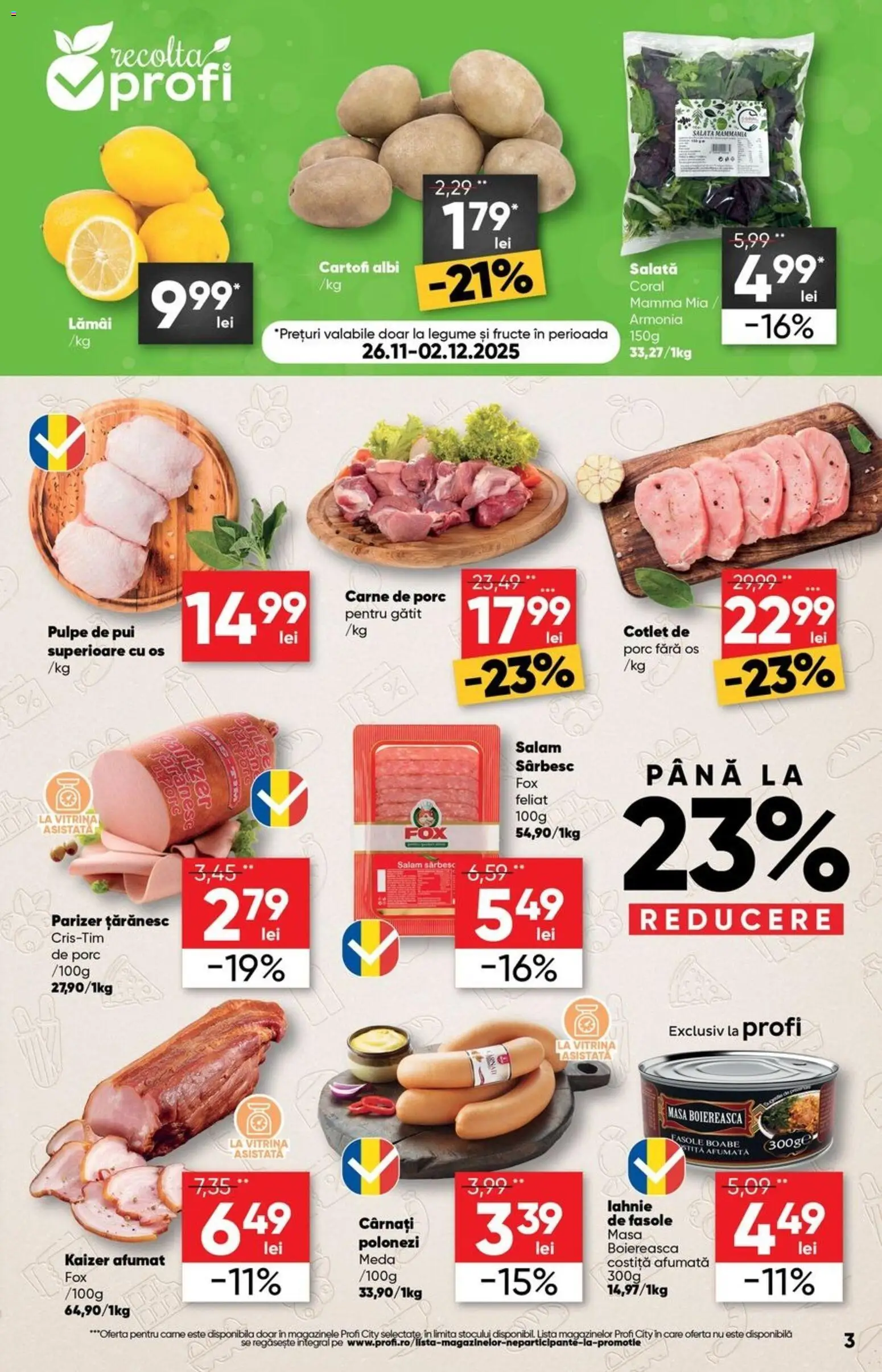 Catalog Profi 26 Noiembrie - 8 Decembrie 2025 | Pagina 3 | Produse: Hacıyatmaz Kedi Oyuncağı, Carne De Porc, Cartofi, Cârnați