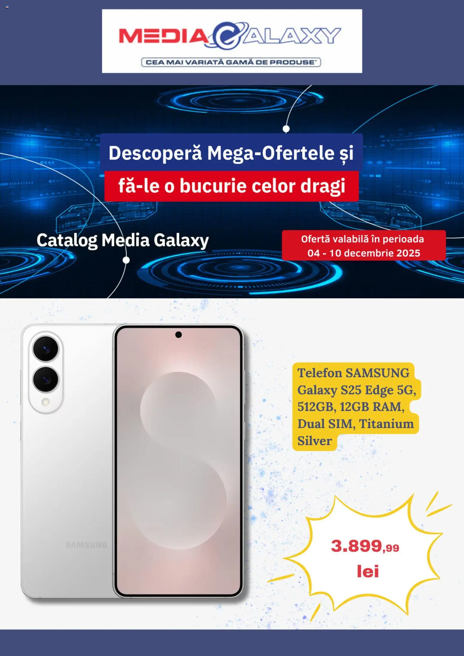 Catalog Media Galaxy 4 - 9 Decembrie 2025 | Pagina 1 | Produse: Telefon