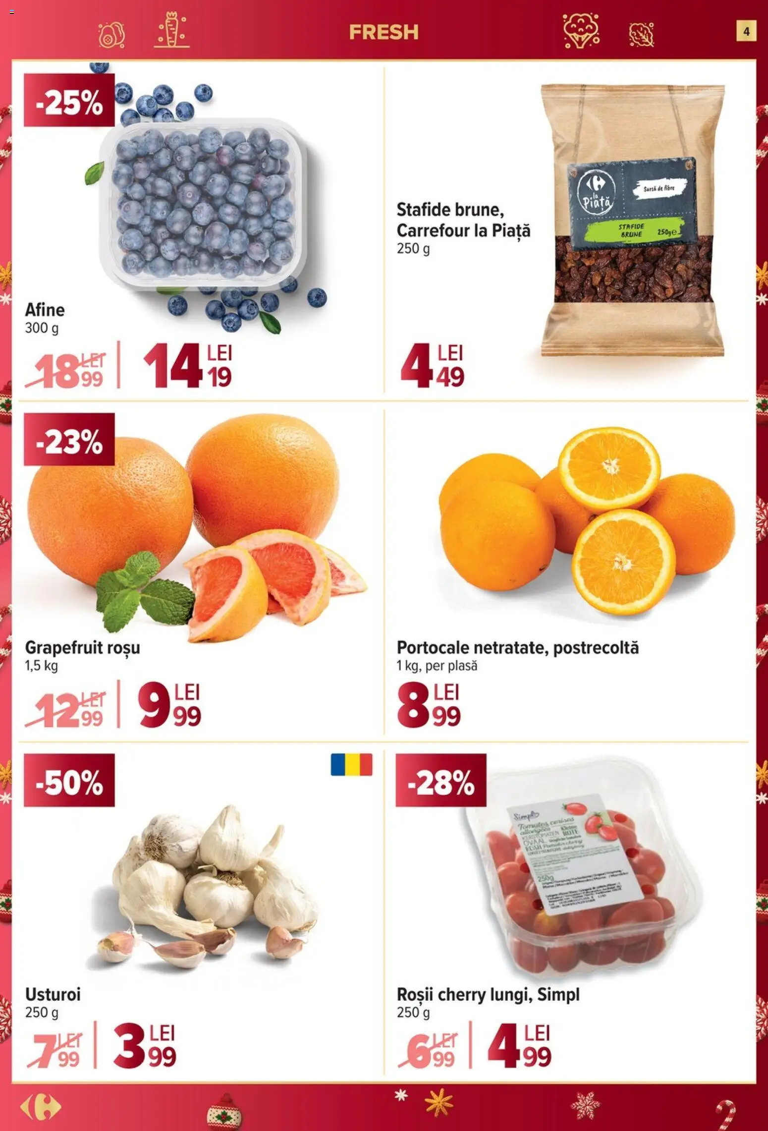 Catalog Carrefour 17 - 25 Decembrie 2025 | Pagina 4 | Produse: Portocale, Roșii, Stafide, Usturoi