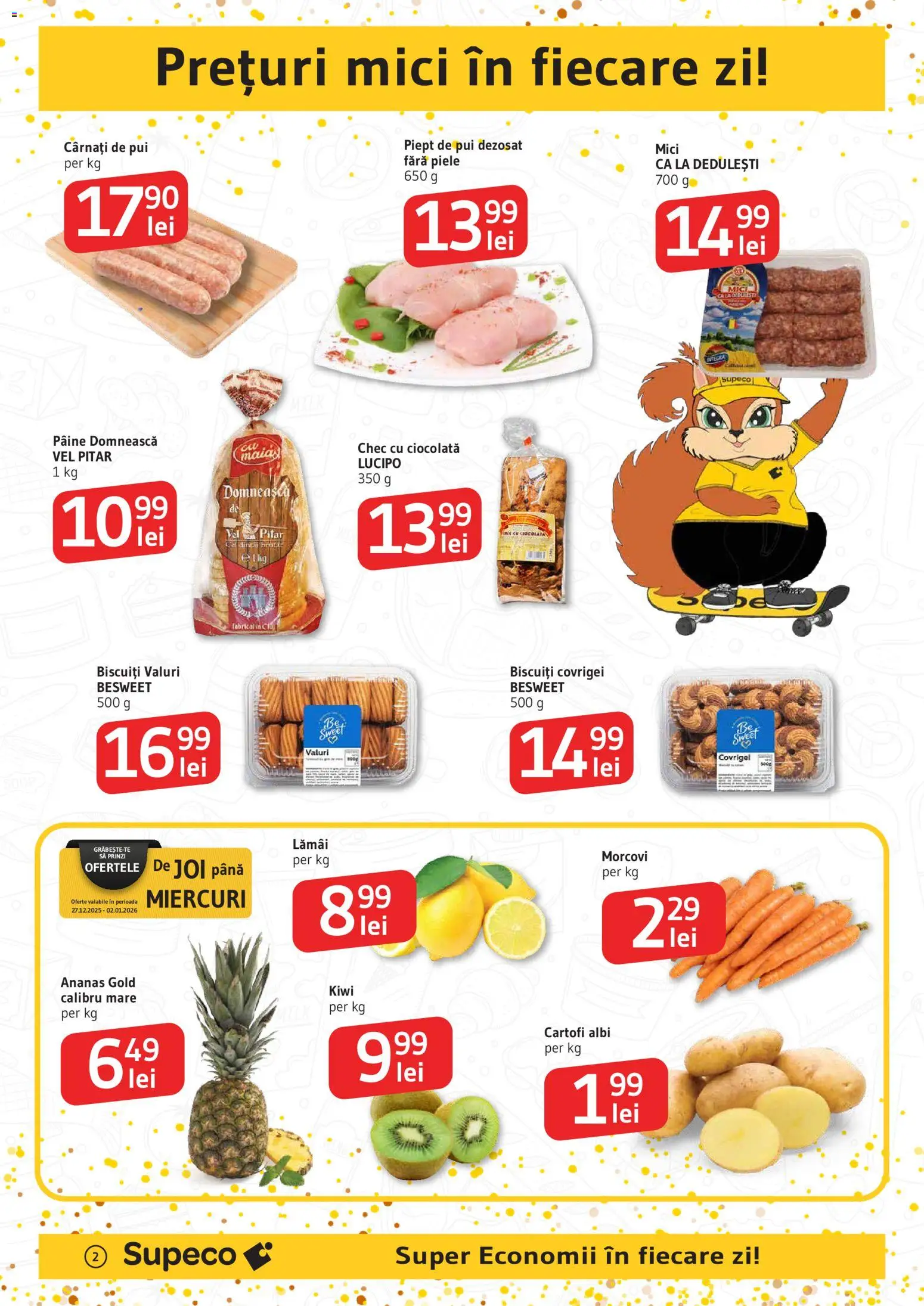 Catalog Supeco 27 Decembrie 2025 - 6 Ianuarie 2026 | Pagina 2 | Produse: Hacıyatmaz Kedi Oyuncağı, Covrigei, Pâine, Ananas