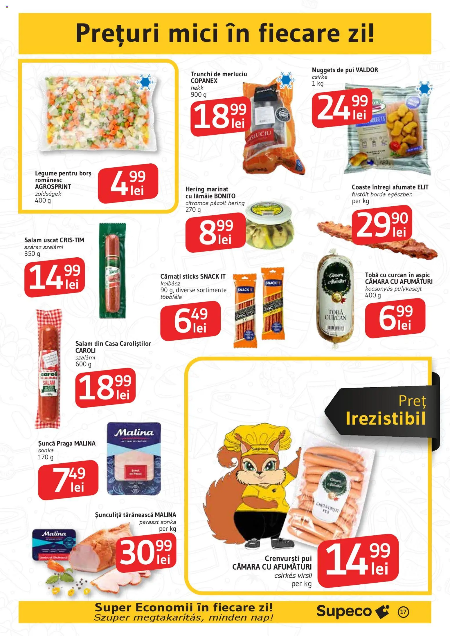 Catalog Supeco 19 Februarie - 10 Martie 2026 | Pagina 17 | Produse: Hacıyatmaz Kedi Oyuncağı, Borș, Șuncă, Legume