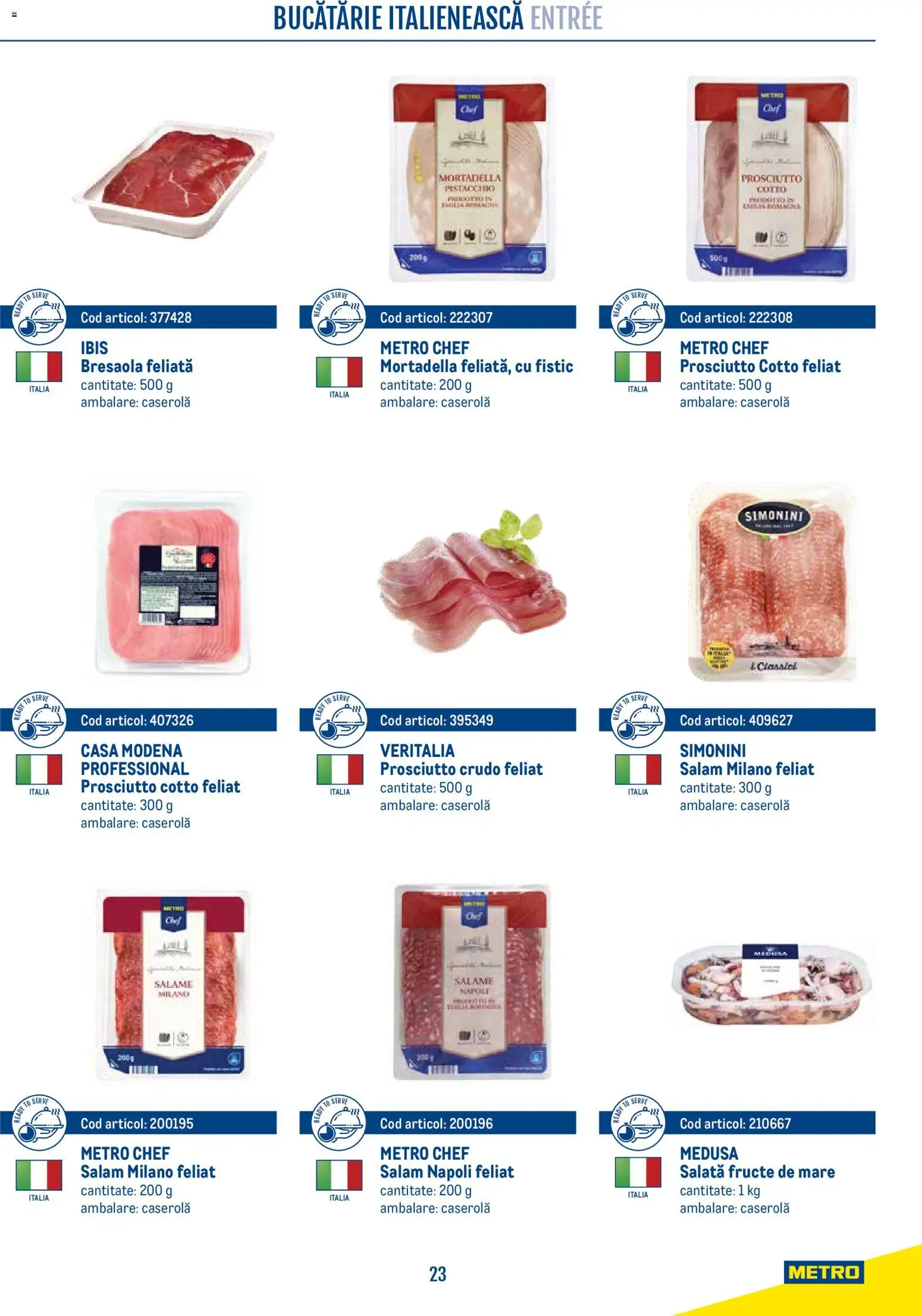 Catalog METRO 21 Aprilie - 30 Decembrie 2026 | Pagina 23 | Produse: Salam, Fistic, Fructe, Fructe De Mare