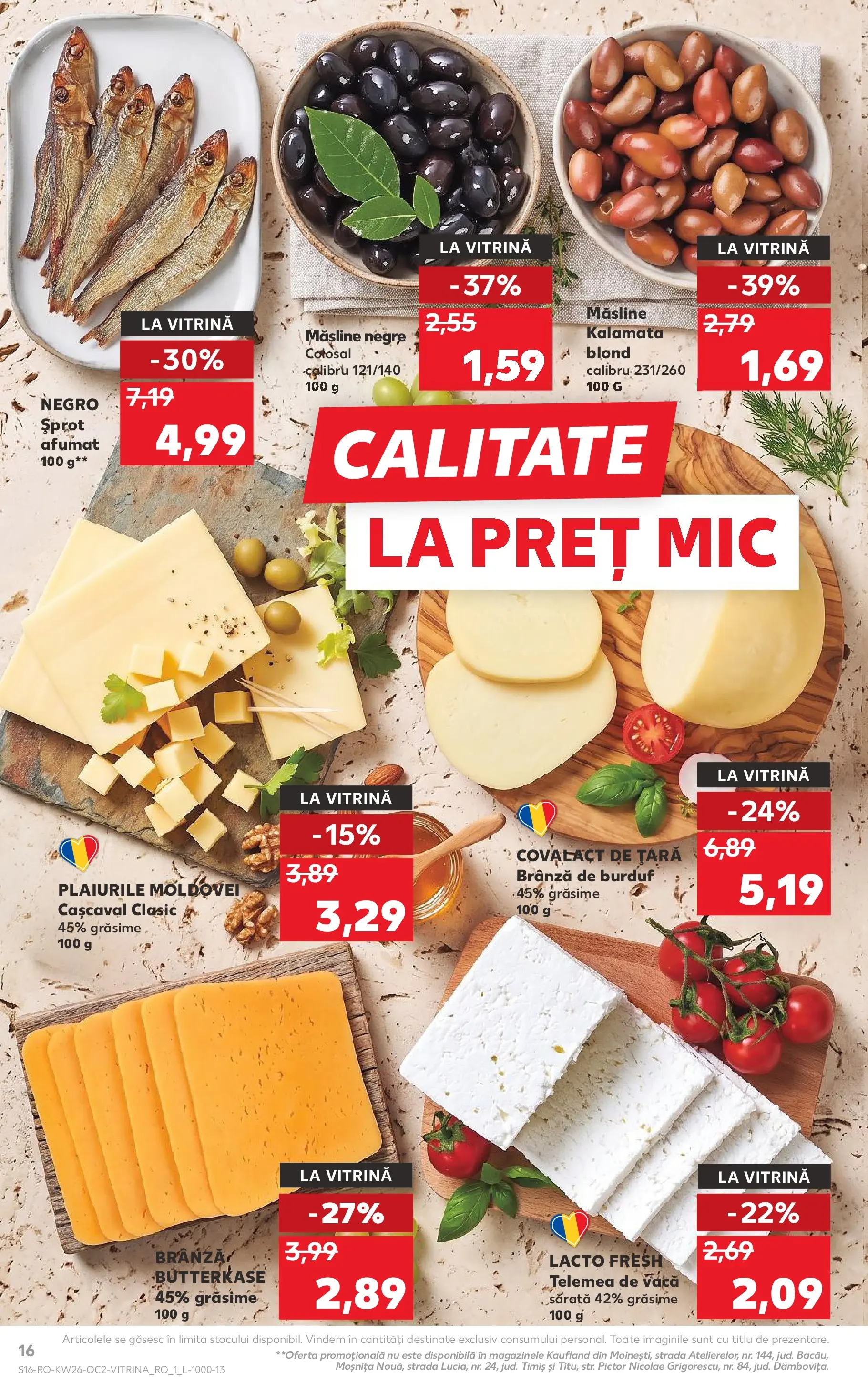 Catalog Kaufland 24 - 29 Iunie 2026 | Pagina 16 | Produse: Hijyenik ped, Vitrină, Cașcaval, Măsline