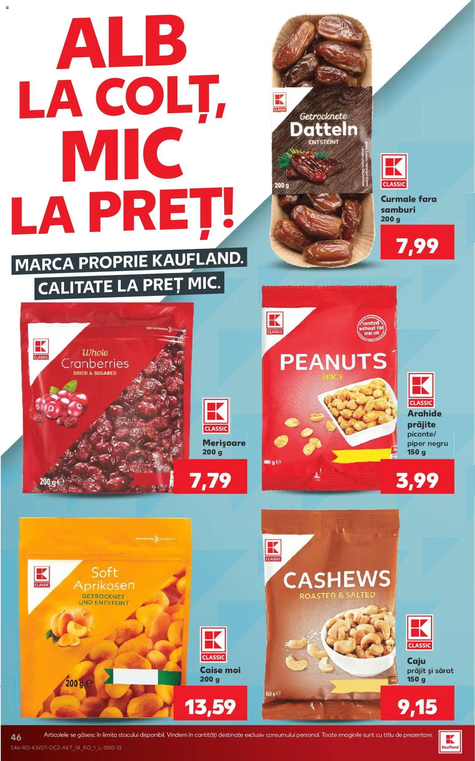 Catalog Kaufland 1 - 6 Iulie 2026 | Pagina 46 | Produse: Arahide, Caju, Piper, Çocuk sutyeni