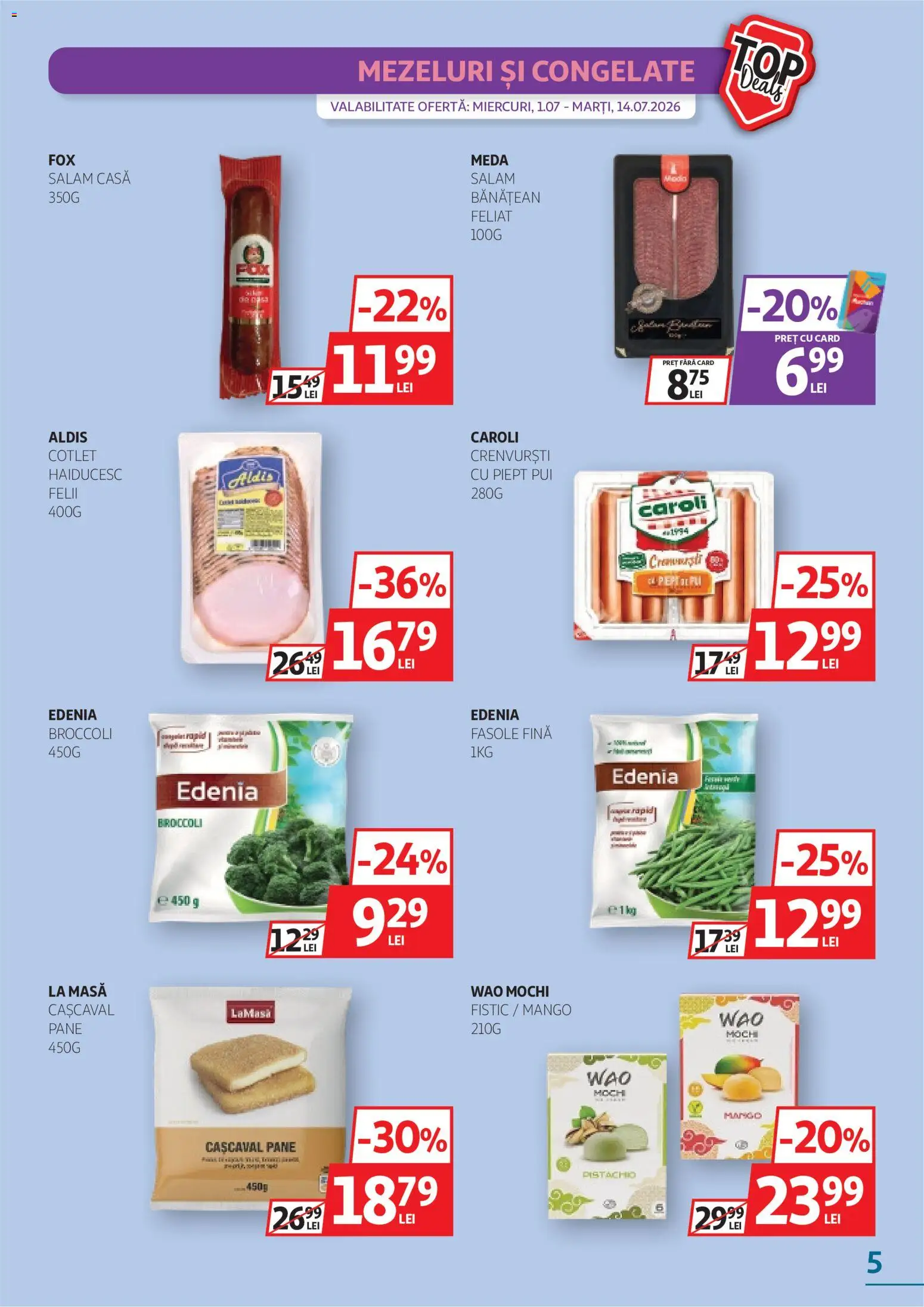 Catalog Auchan 1 - 13 Iulie 2026 | Pagina 5 | Produse: Masă, Hacıyatmaz Kedi Oyuncağı, Crenvurști, Mango