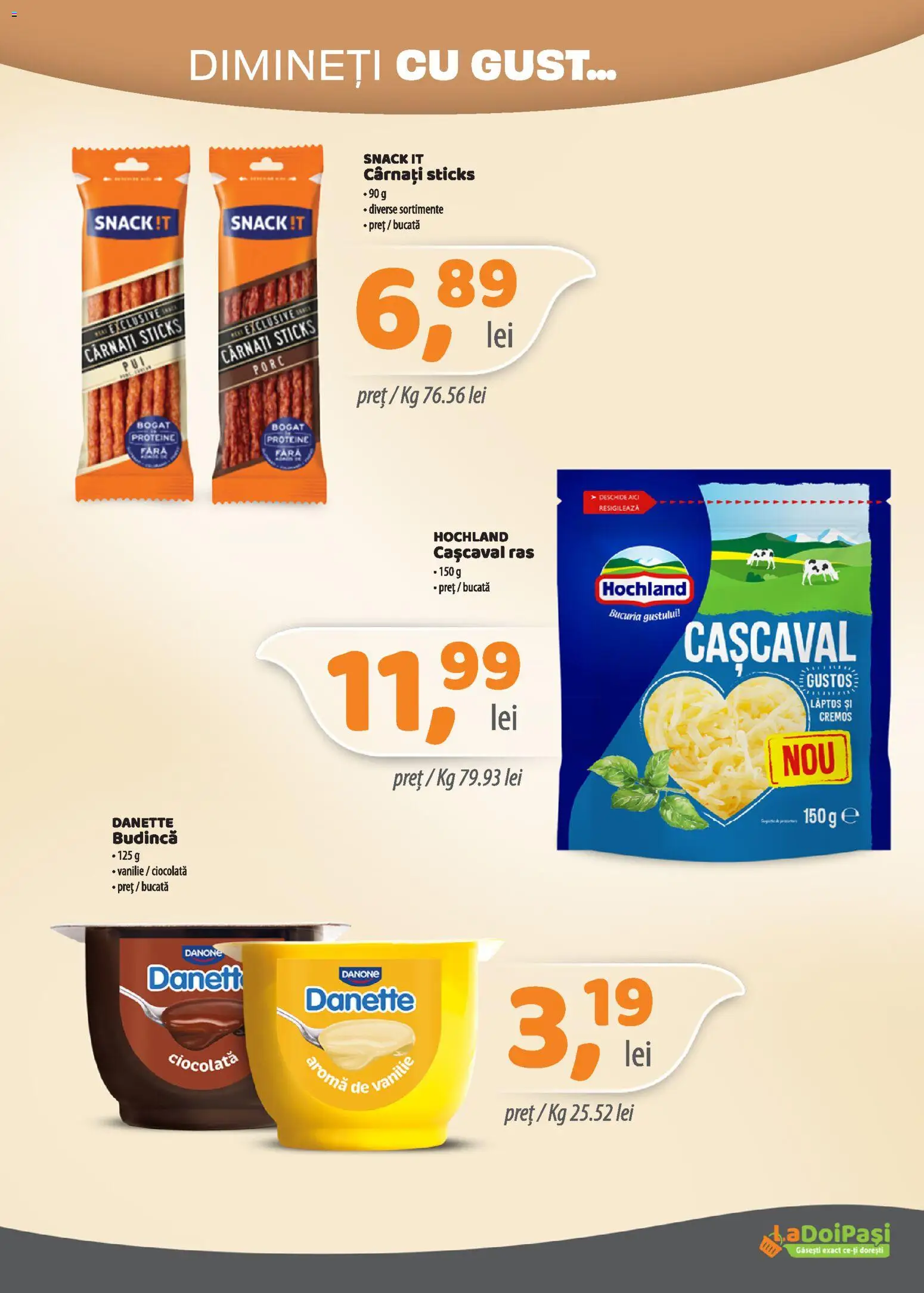 Catalog LaDoiPași 1 - 14 Iulie 2026 | Pagina 4 | Produse: Masaüstü kılıfı, Cașcaval, Ciocolată, Cârnați