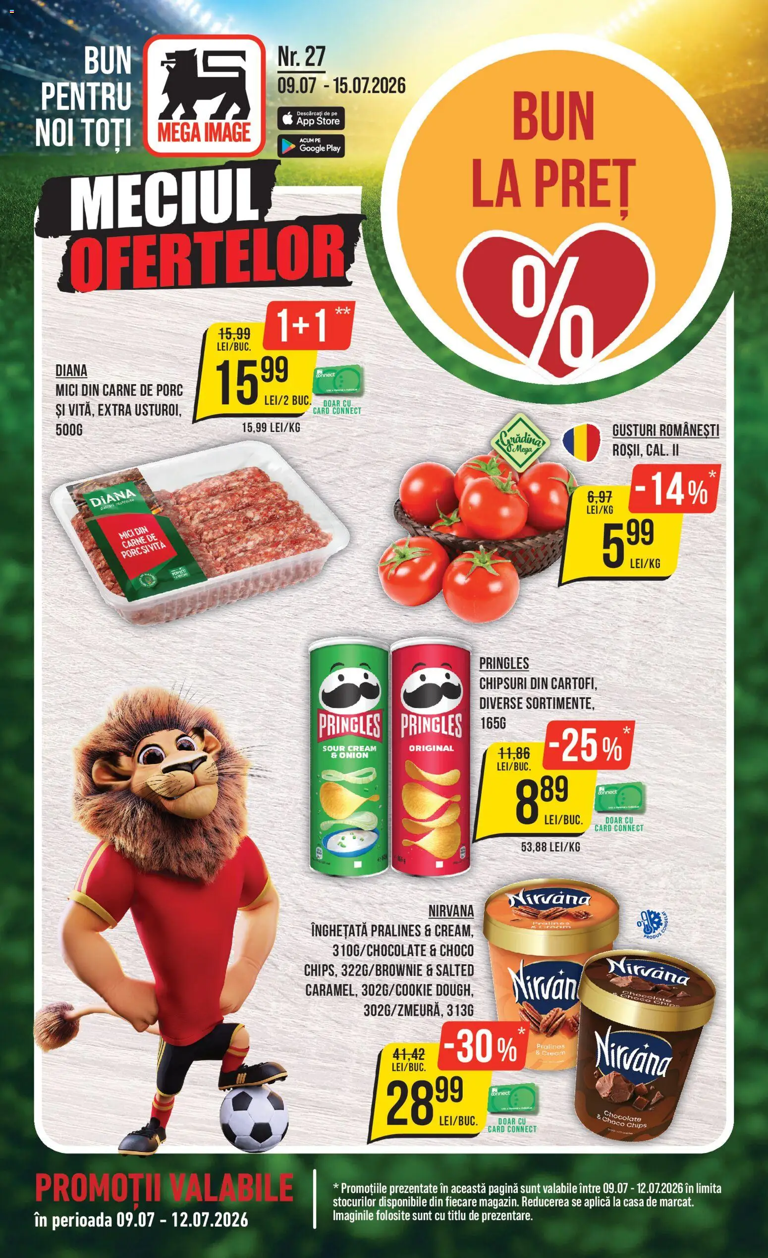 Catalog Mega Image 9 - 14 Iulie 2026 | Pagina 1 | Produse: Mici, Carne De Porc, Chipsuri, Înghețată