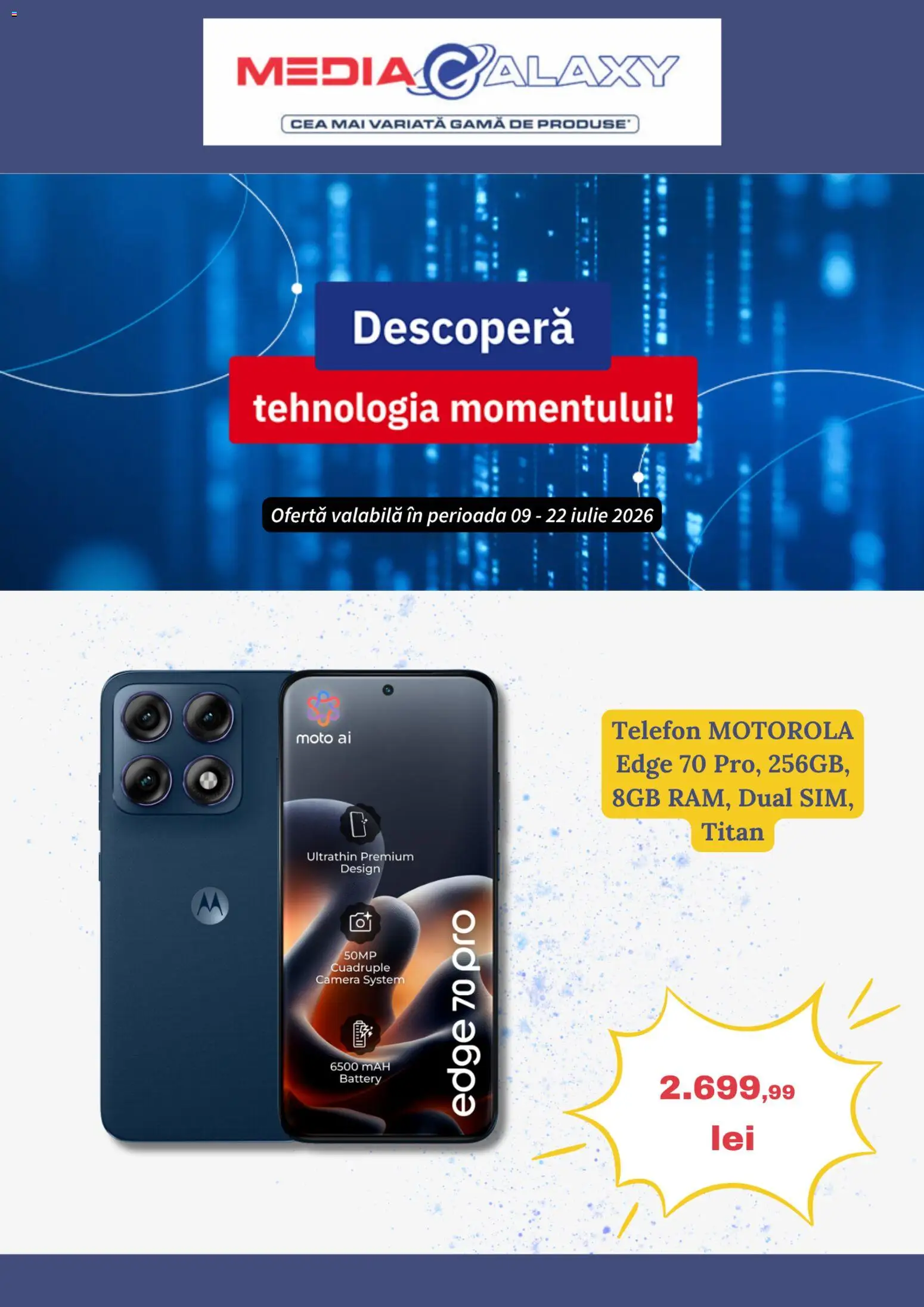 Catalog Media Galaxy 9 - 21 Iulie 2026 | Pagina 1 | Produse: Telefon, Cameră