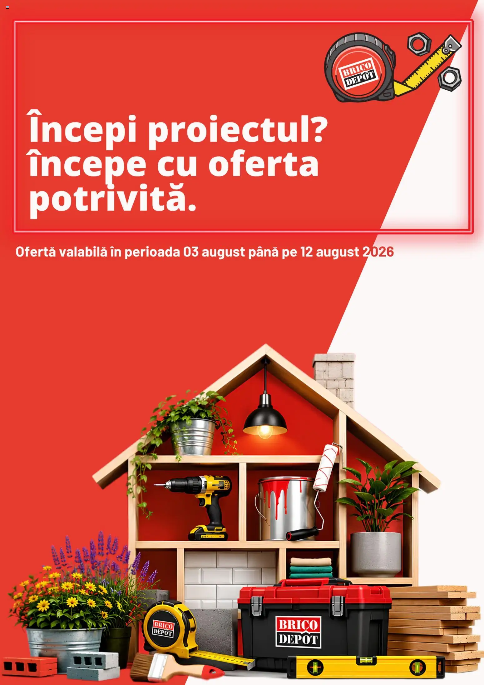 Catalog Brico Depot 3 - 11 August 2026 | Pagina 1