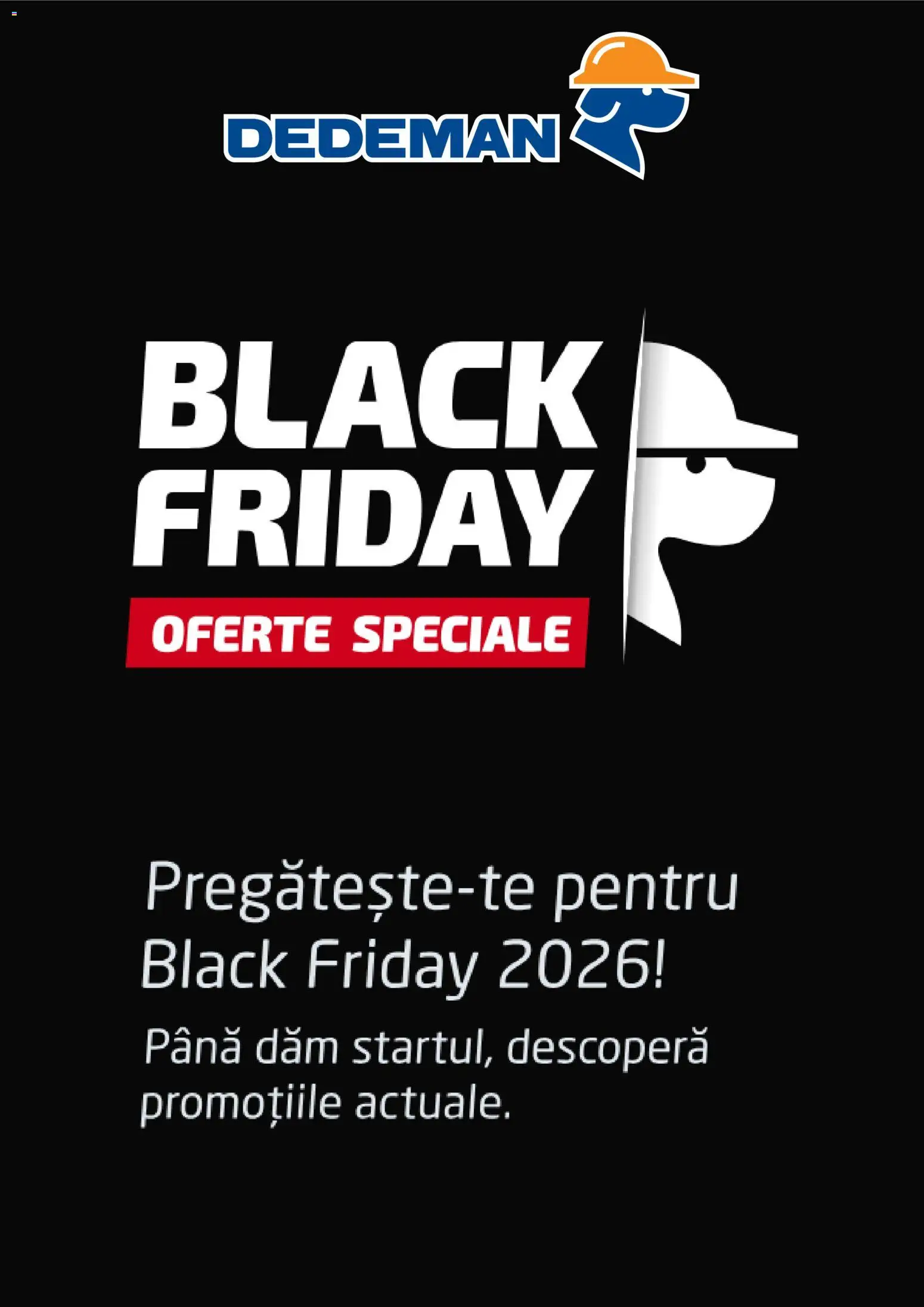 Catalog Dedeman 12 Octombrie - 4 Noiembrie 2026 | Pagina 1 | Produse: Black