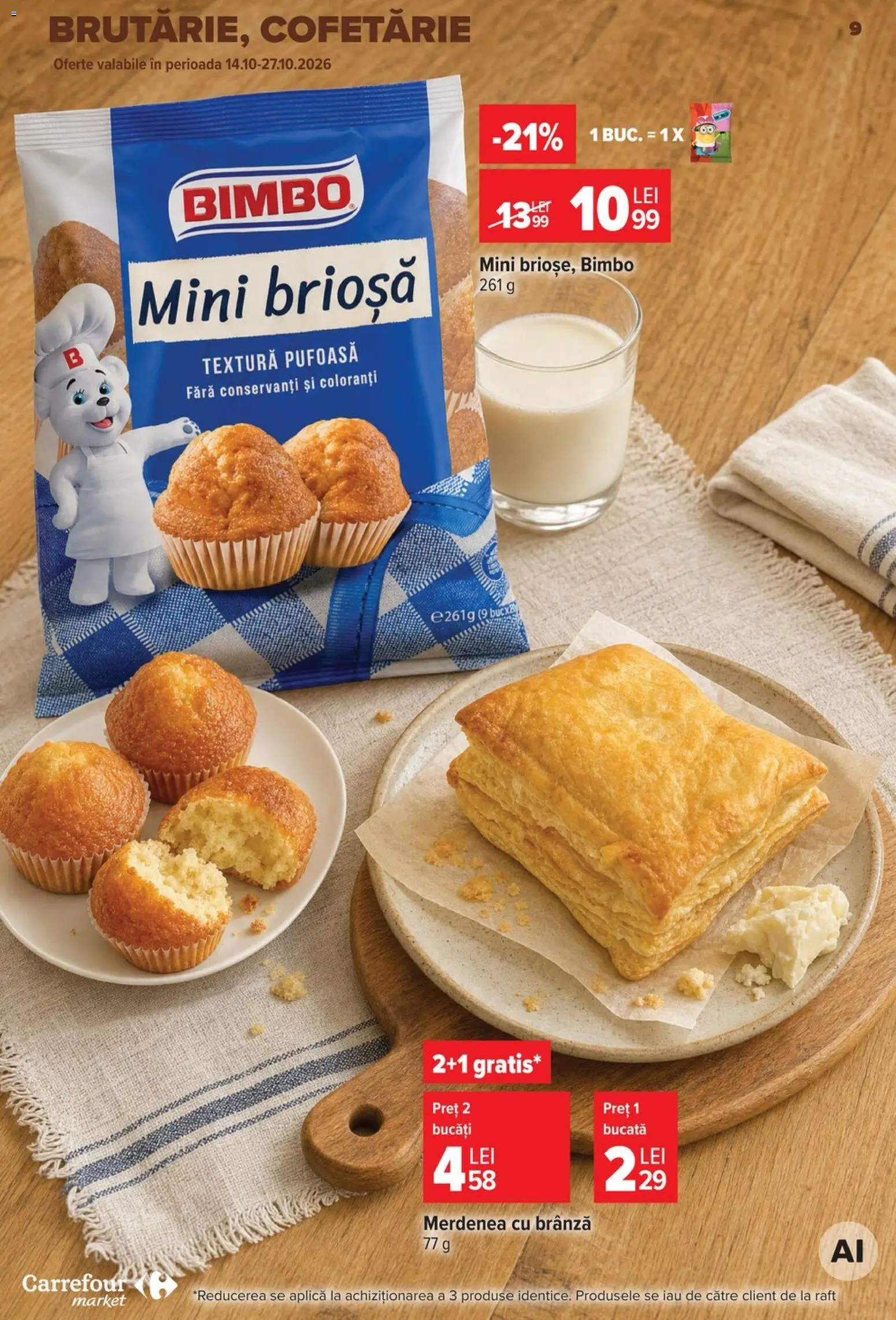 Catalog Carrefour 14 - 26 Octombrie 2026 | Pagina 9 | Produse: Raft, Brânză, Cofetărie, Brioşă